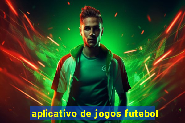 aplicativo de jogos futebol